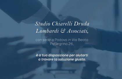 Consulenza in Diritto Tributario a Padova con lo Studio Chiarelli Druda Lombardi & Associati